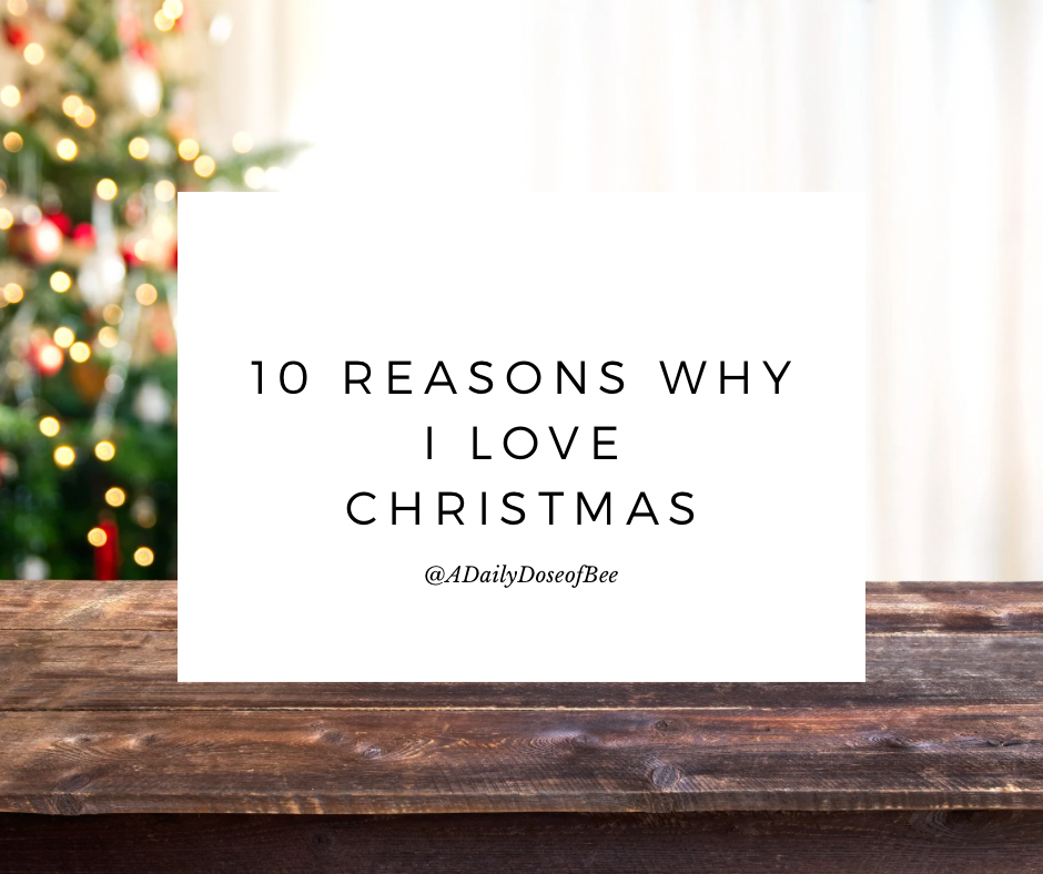 10 Reasons Why I Love Christmas