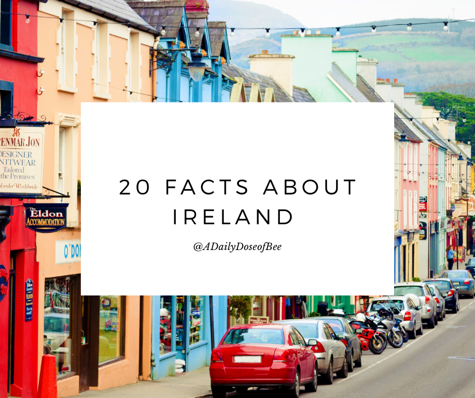 20 Facts About Ireland
