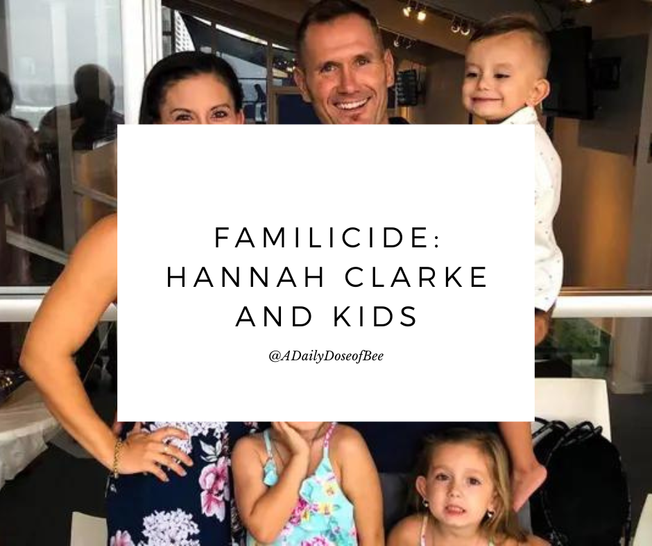 Familicide: Hannah Clarke and Kids