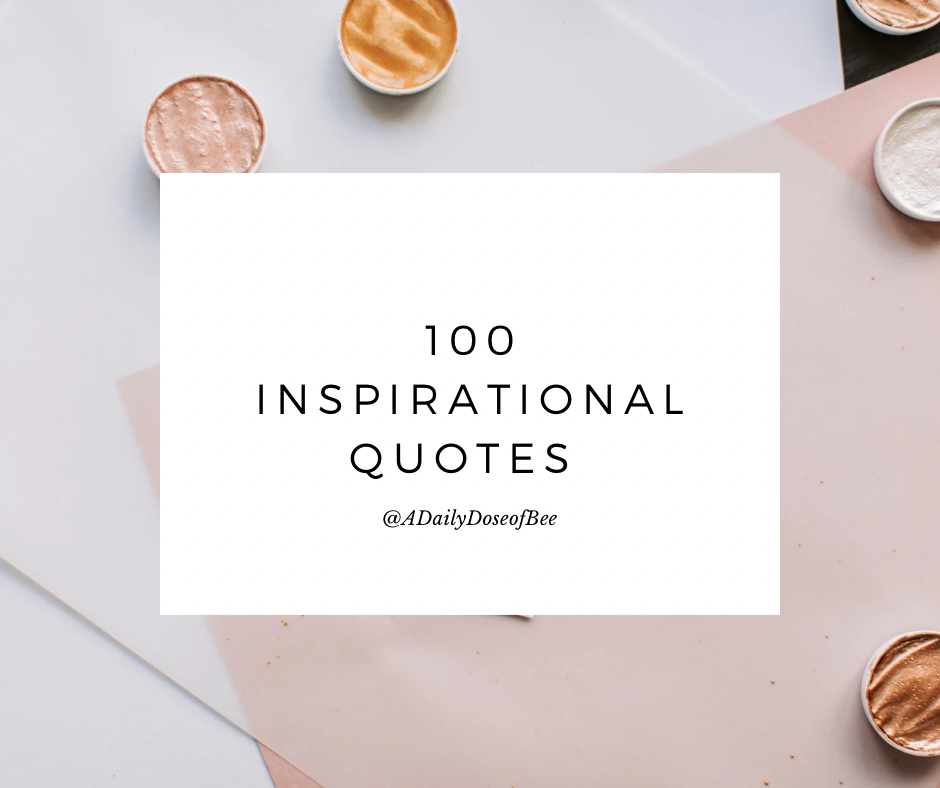 100 Inspirational Quotes
