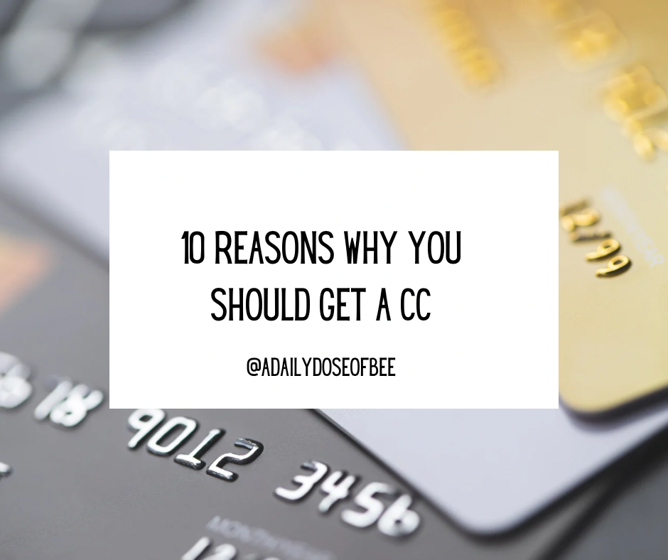 10 Reasons Why You Should Get A Credit Card