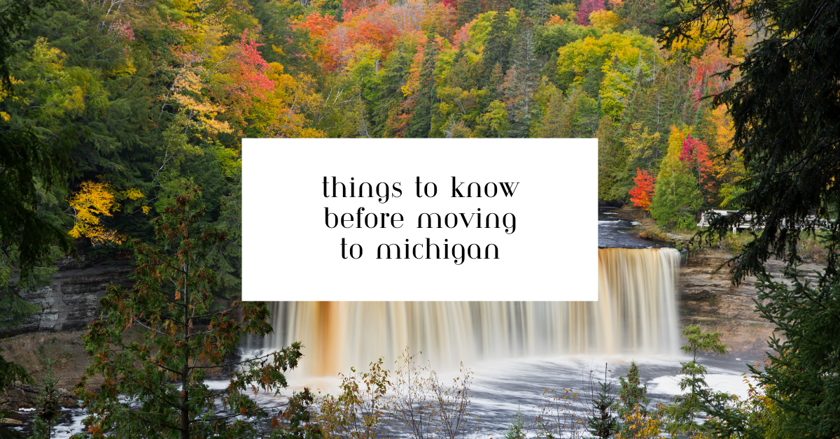 Things To Know Before Moving to Michigan