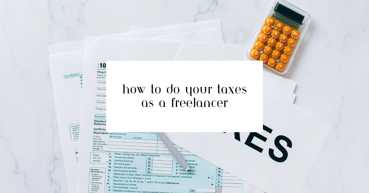 How To Do Your Taxes As A Freelancer
